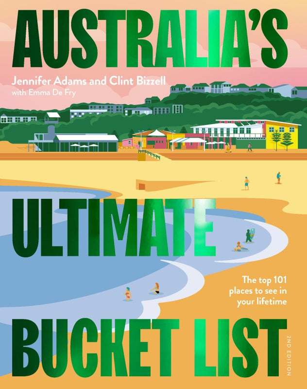 Australia’s Ultimate Bucket Book